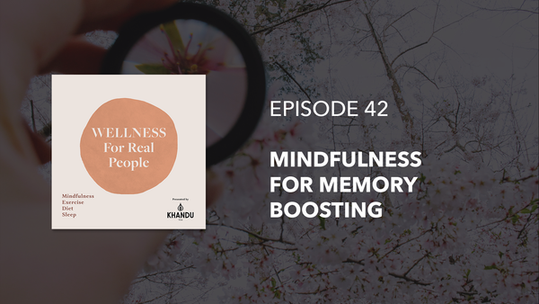 Mindfulness For Memory Boosting